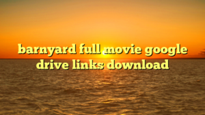 barnyard full movie google drive links download